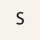 s
